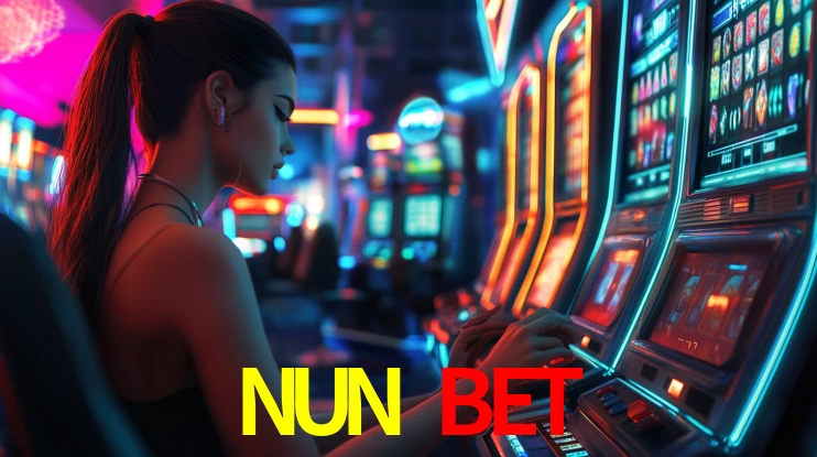 NUN BET: Jogos de Caça-Níqueis-Altas Recompensas, Roleta-Velocidade, Blackjack-Desafios Máximos
